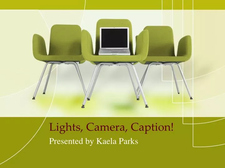 lights camera caption