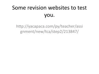 Some revision websites to test you.
