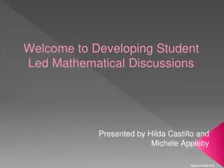 Welcome to Developing Student Led Mathematical Discussions