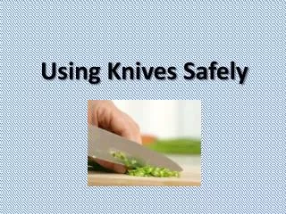Using Knives Safely