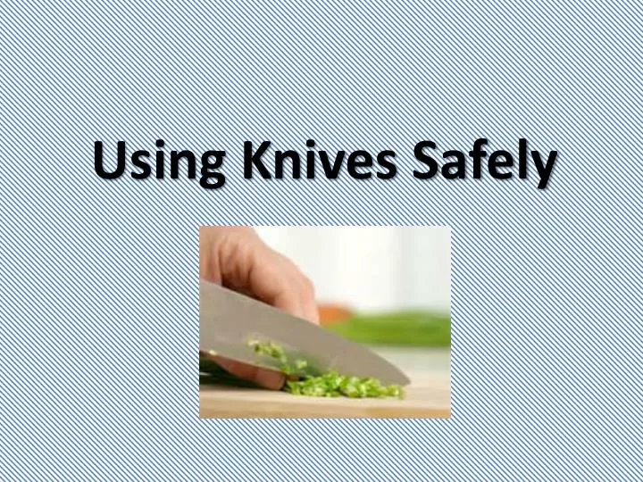 using knives safely