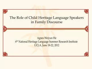 The Role of Child Heritage Language Speakers in Family Discourse