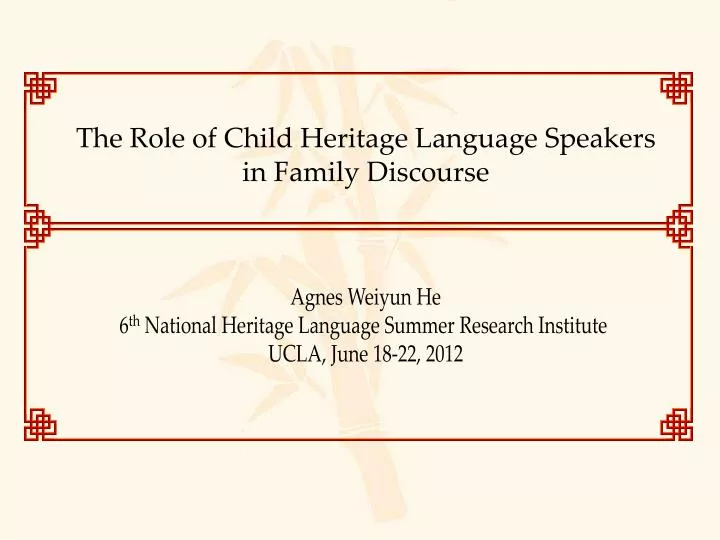 the role of child heritage language speakers in family discourse