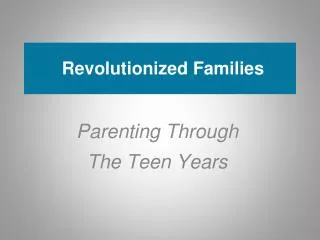 Revolutionized Families