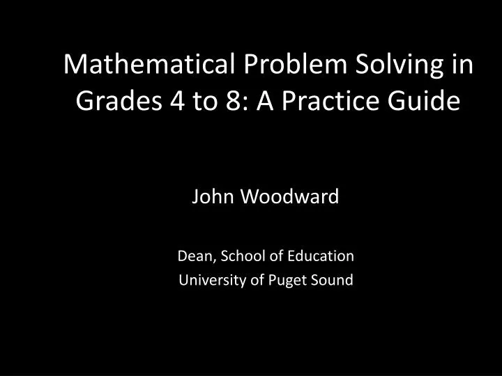 mathematical problem solving in grades 4 to 8 a practice guide