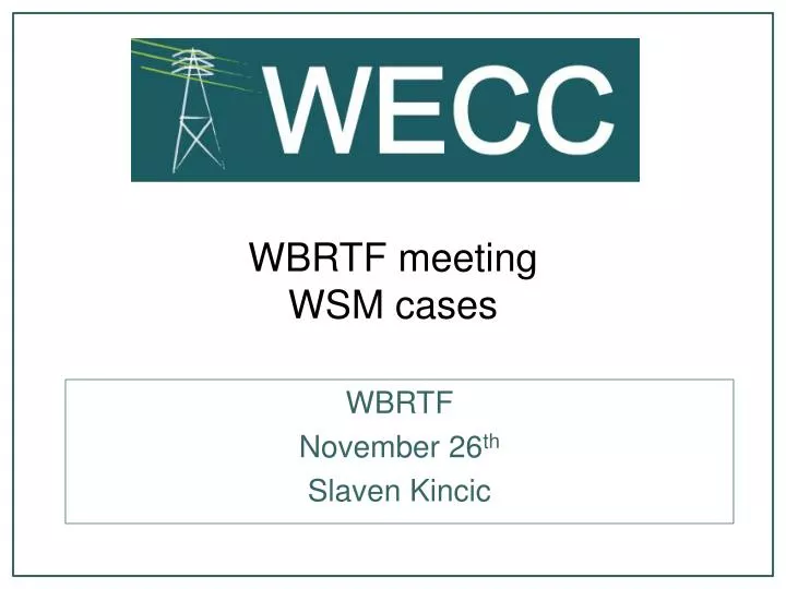 wbrtf meeting wsm cases