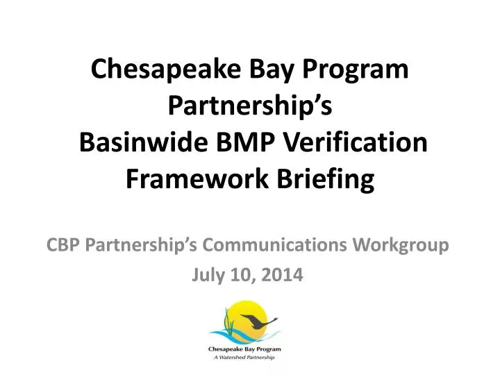 chesapeake bay program partnership s basinwide bmp verification framework briefing