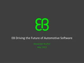 EB Driving the Future of Automotive Software