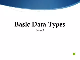 Basic Data Types