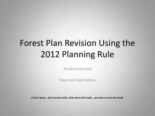 Forest Plan Revision Using the 2012 Planning Rule