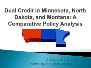 Dual Credit in Minnesota, North Dakota, and Montana: A Comparative Policy Analysis