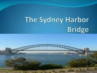 The Sydney Harbor Bridge