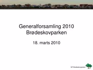 generalforsamling 2010 br deskovparken
