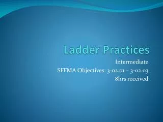 Ladder Practices