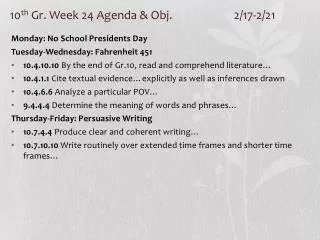 10 th Gr. Week 24 Agenda &amp; Obj. 		2/17-2/21