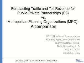 14 th TRB National Transportation Planning Application Conference Gustavo A Baez, P.Eng.