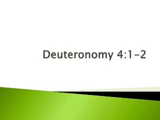 Deuteronomy 4:1-2