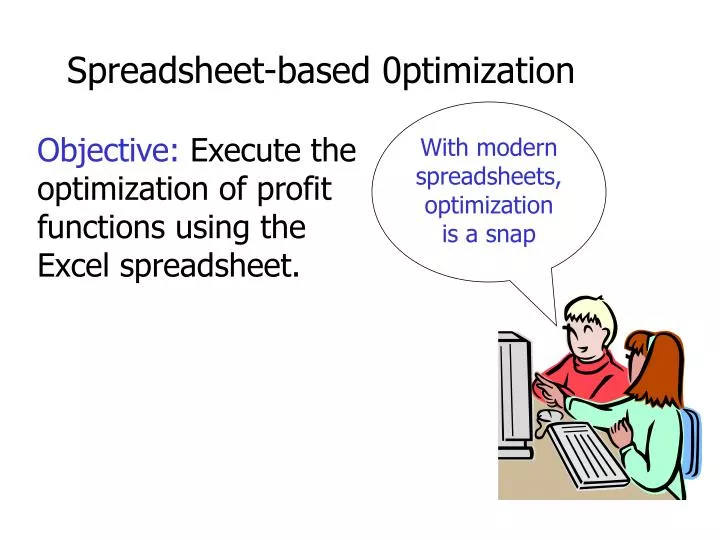 spreadsheet based 0ptimization