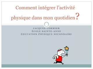 comment int grer l activit physique dans mon quotidien