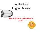 Jet Engines Engine Review - slide 1