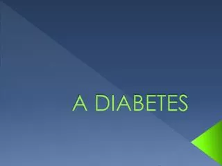 a diabetes