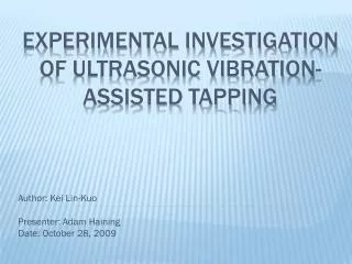 Experimental investigation of ultrasonic vibration-assisted tapping
