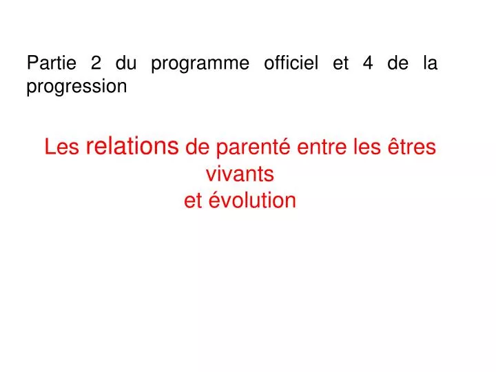 partie 2 du programme officiel et 4 de la progression