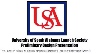 University of South Alabama Launch Society Preliminary Design Presentation