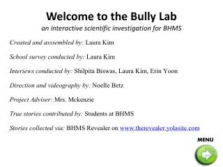 Welcome to the Bully Lab an interactive scientific investigation for BHMS