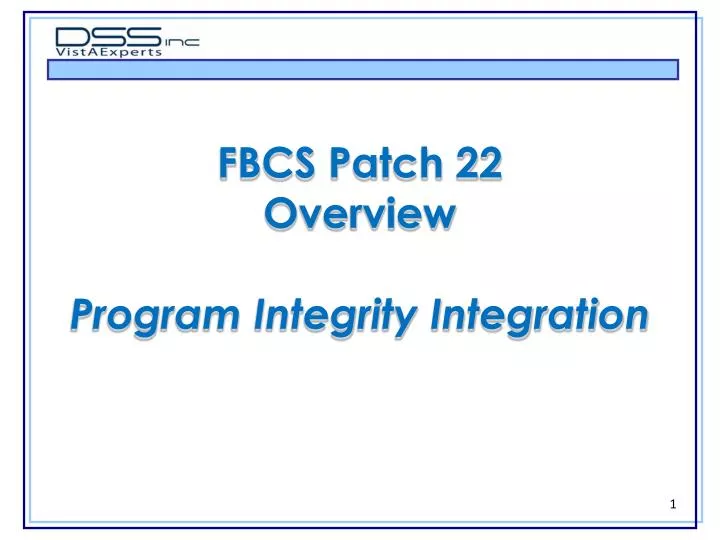 fbcs patch 22 overview program integrity integration