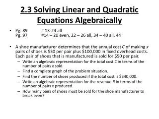 2.3 Solving Linear and Quadratic Equations Algebraically