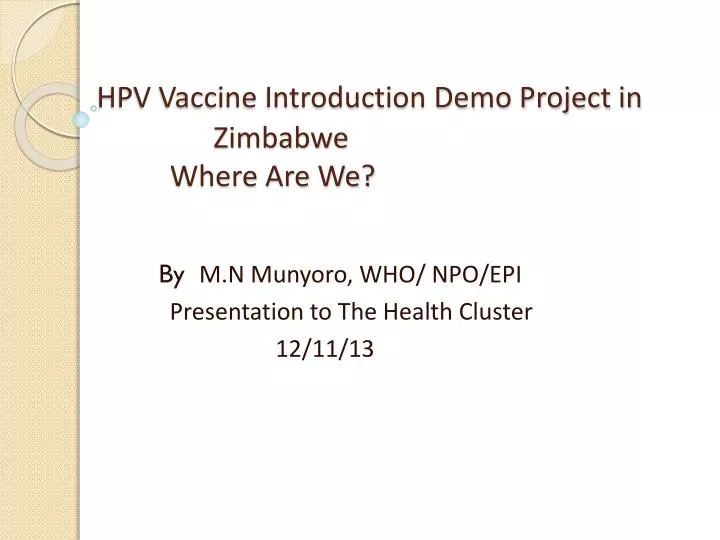 hpv vaccine introduction demo project in zimbabwe where are we