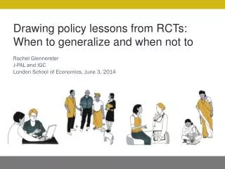Drawing policy lessons from RCTs: When to generalize and when not to