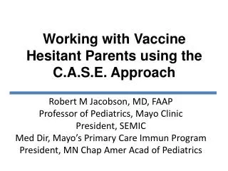 Working with Vaccine Hesitant Parents using the C.A.S.E. Approach