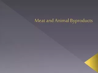 Meat and Animal Byproducts