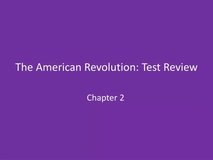 the american revolution test review