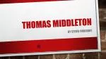 Thomas Middleton - slide 1