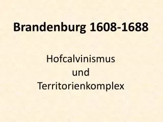 brandenburg 1608 1688