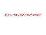 BAB 7. HUBUNGAN NON LINEAR - slide 1
