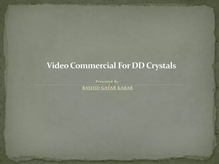 video commercial for dd crystal s