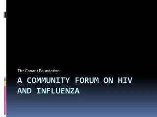 A community forum on HIV and Influenza
