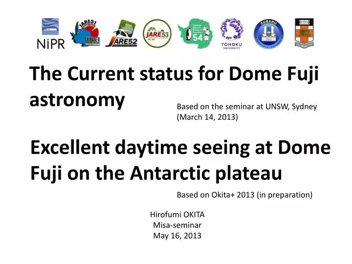 the current status for dome fuji a stronomy