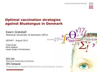 Optimal vaccination strategies against Bluetongue in Denmark