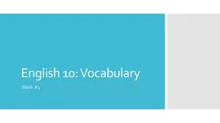 English 10: Vocabulary