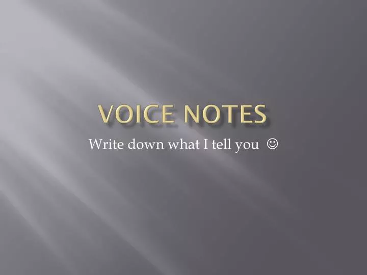 voice notes