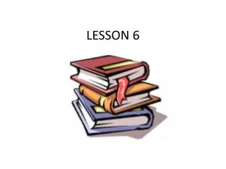 LESSON 6