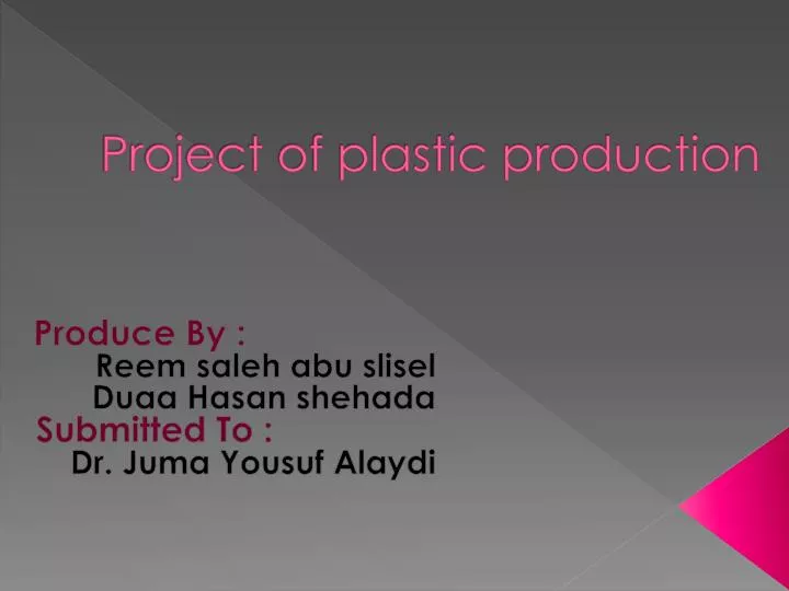 project of plastic production
