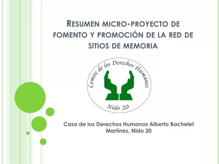 resumen micro proyecto de fomento y promoci n de la red de sitios de memoria