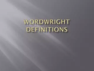 Wordwright Definitions