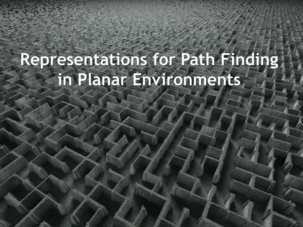 Planar Path PPT - Representations for Path Finding in Planar Environments ...